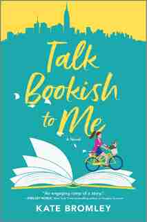 Talk Bookish To Me: A Novel by Kate Bromley