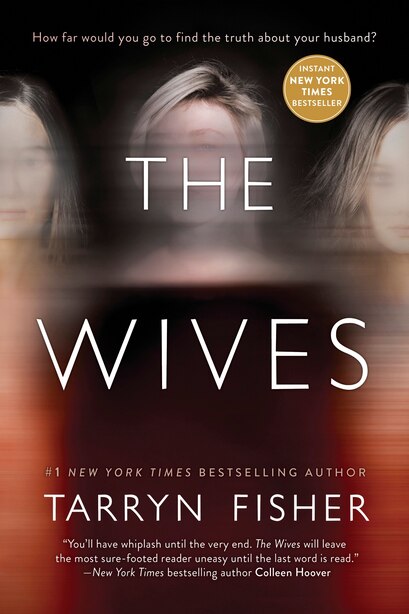 The Wives: A Novel by Tarryn Fisher