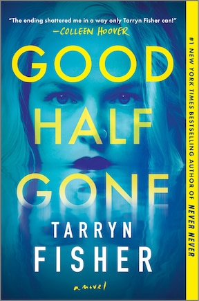 Good Half Gone: A Twisty Psychological Thriller