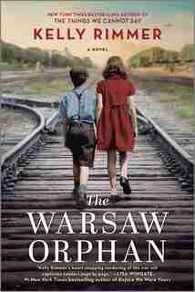 The Warsaw Orphan: A WWII Novel by Kelly Rimmer