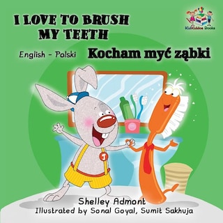 I Love to Brush My Teeth: English Polish