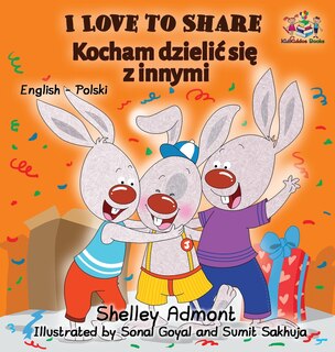 Front cover_I Love To Share (polish Book For Kids)