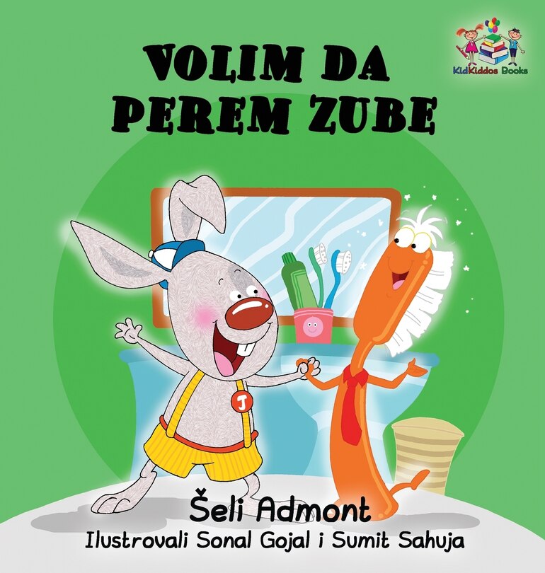 Front cover_Love to Brush My Teeth (Serbian language children's book)