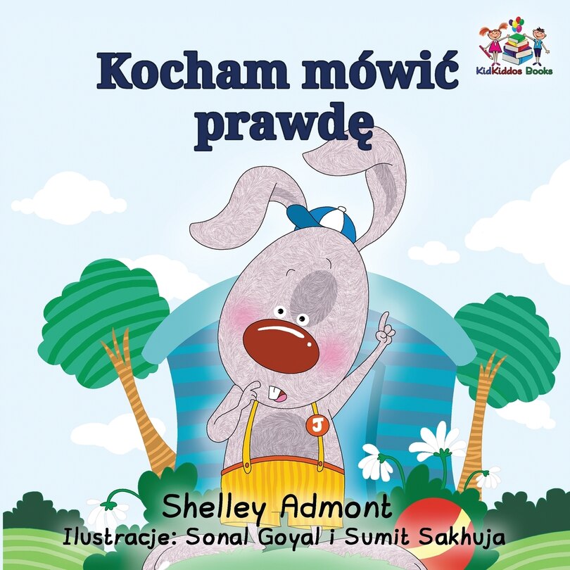 Front cover_I Love to Tell the Truth (Polish Kids Book)