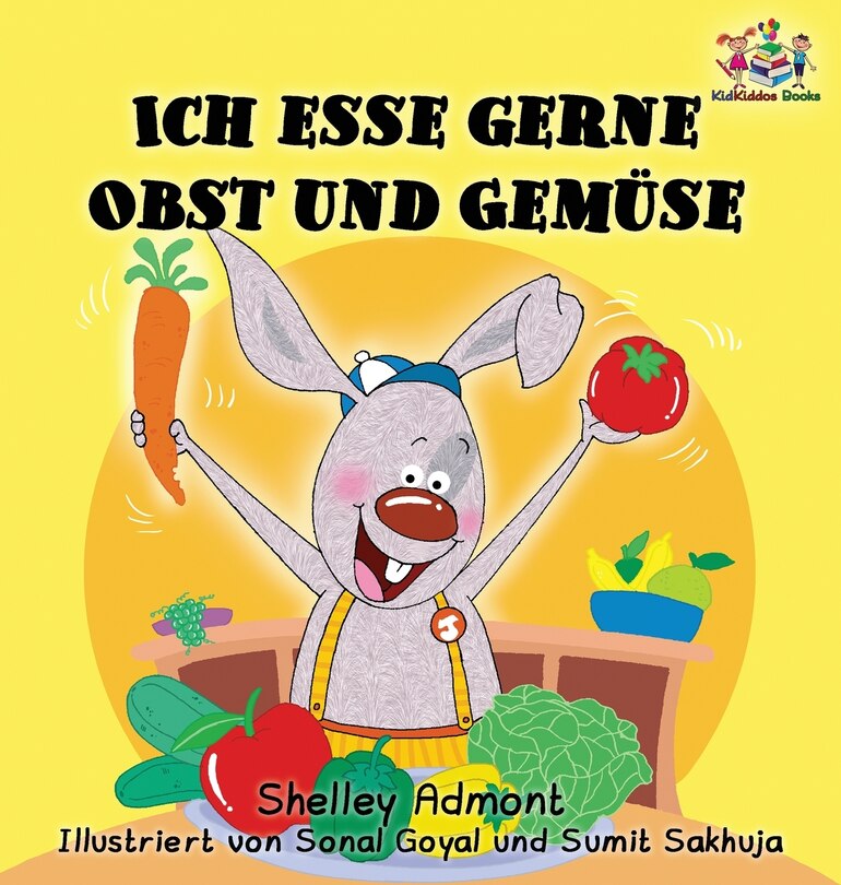 Couverture_Ich Esse Gerne Obst Und Gemüse (german Children's Book)