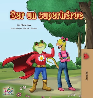 Front cover_Ser Un Superhéroe