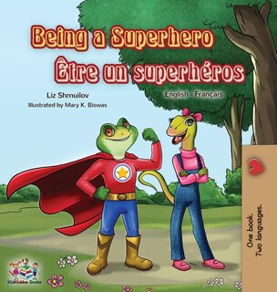 Front cover_Being A Superhero Être Un Superhéros
