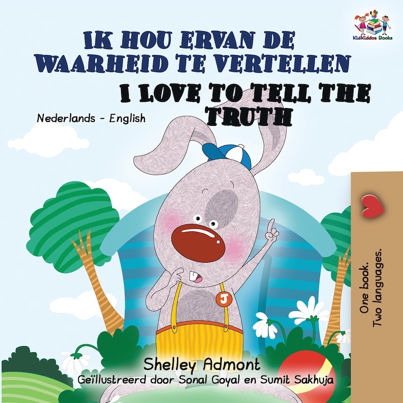 Front cover_Ik Hou Ervan De Waarheid Te Vertellen I Love To Tell The Truth