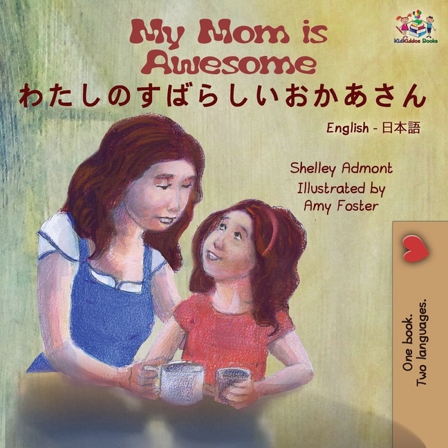 Couverture_My Mom Is Awesome (english Japanese Bilingual Book)