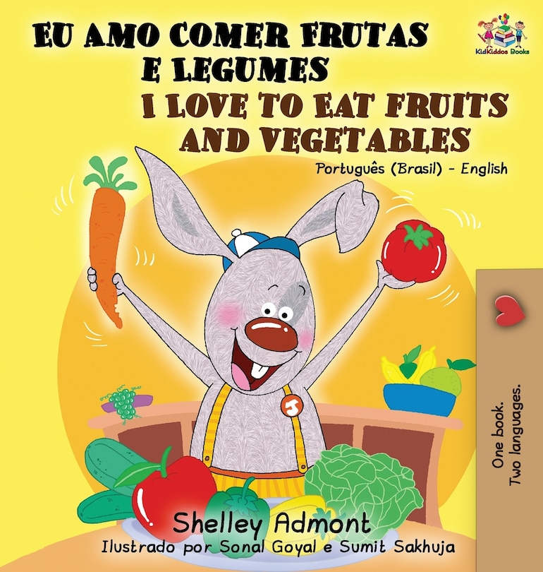 Couverture_I Love To Eat Fruits And Vegetables (portuguese English Bilingual Book)