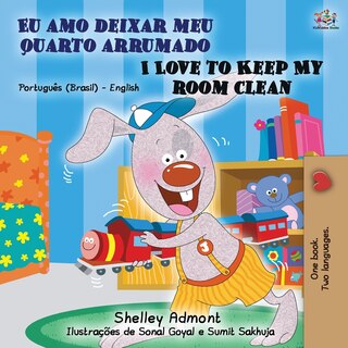 Front cover_I Love To Keep My Room Clean (portuguese English Bilingual Book - Brazilian)