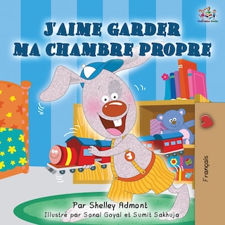 Couverture_J'aime Garder Ma Chambre Propre