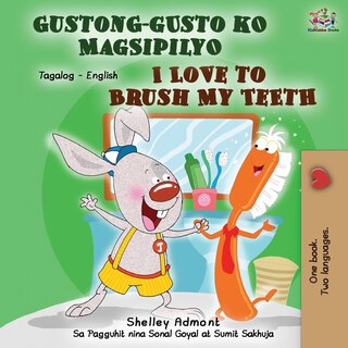 Front cover_Gustong-gusto Ko Magsipilyo I Love To Brush My Teeth