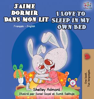 Front cover_J'aime dormir dans mon lit I Love to Sleep in My Own Bed