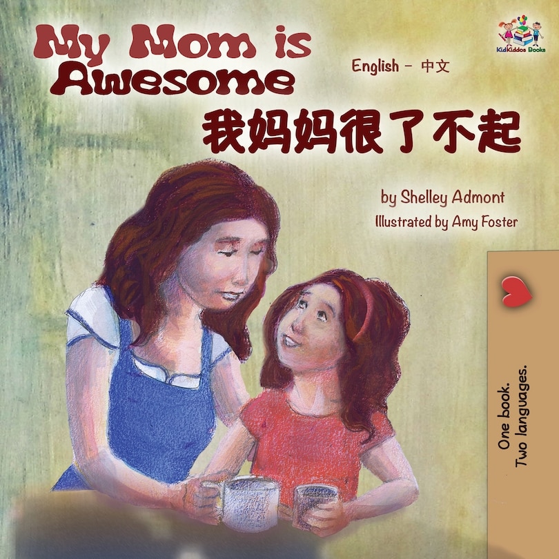 Front cover_My Mom is Awesome (English Mandarin Chinese bilingual book)