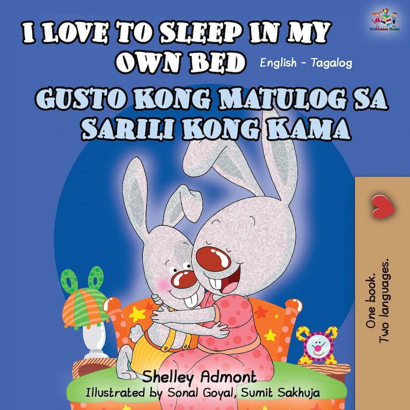 Front cover_I Love To Sleep In My Own Bed (english Tagalog Bilingual Book)