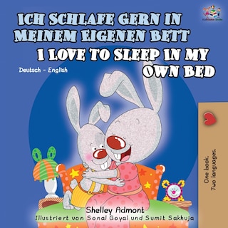 Front cover_Ich Schlafe Gern in Meinem Eigenen Bett I Love to Sleep in My Own Bed