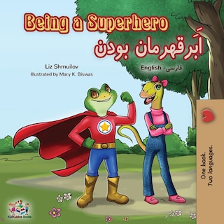 Front cover_Being a Superhero (English Farsi Bilingual Book - Persian)