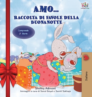 Front cover_Amo... (Holiday Edition) Raccolta di favole della buonanotte