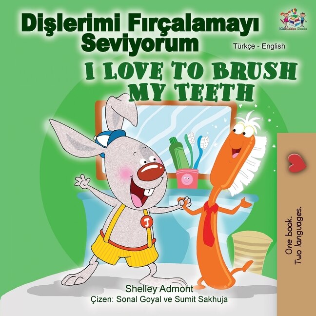 Couverture_I Love To Brush My Teeth (turkish English Bilingual Book)