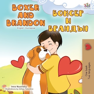Couverture_Boxer And Brandon (english Bulgarian Bilingual Book)