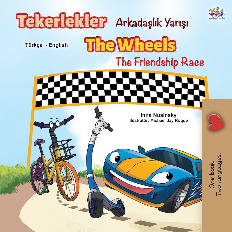 Front cover_The Wheels The Friendship Race (Turkish English Bilingual Book)