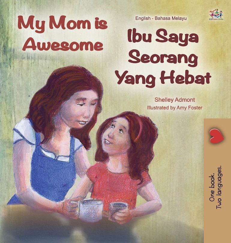 Front cover_My Mom is Awesome (English Malay Bilingual Book)