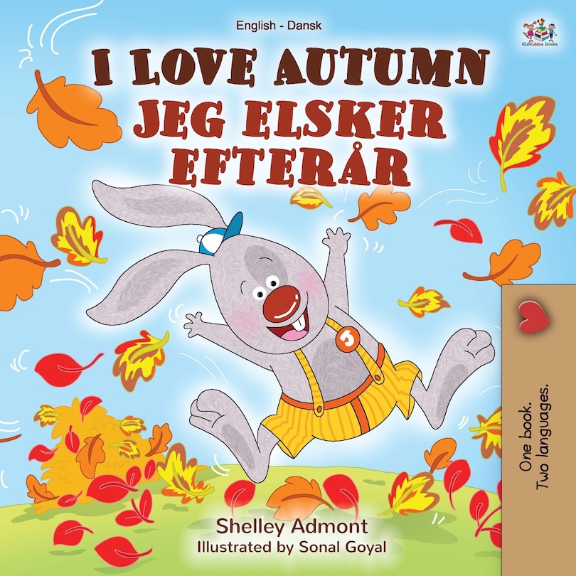 Front cover_I Love Autumn (English Danish Bilingual Book for Kids)