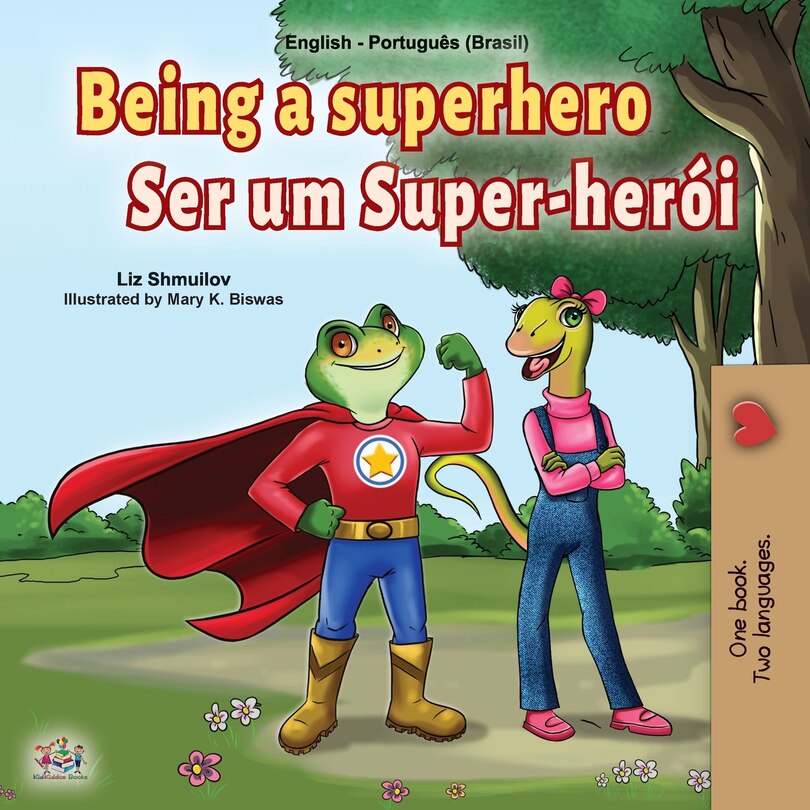 Front cover_Being A Superhero (english Portuguese Bilingual Book For Kids -brazil)