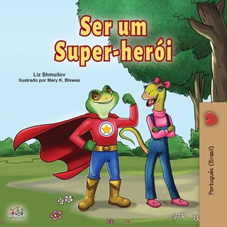 Front cover_Being a Superhero (Portuguese Book for Children -Brazil)