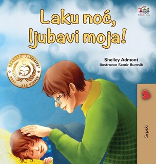 Couverture_Goodnight, My Love! (Serbian Book for Kids - Latin alphabet)