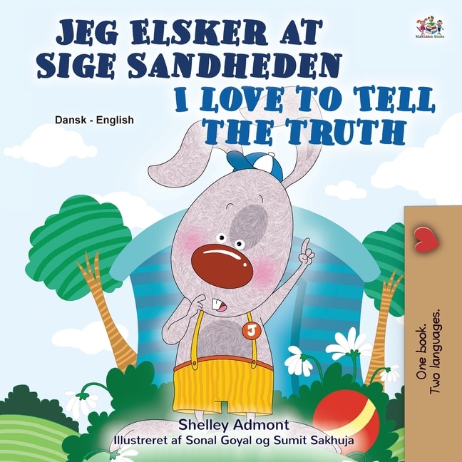Front cover_I Love to Tell the Truth (Danish English Bilingual Book for Children)