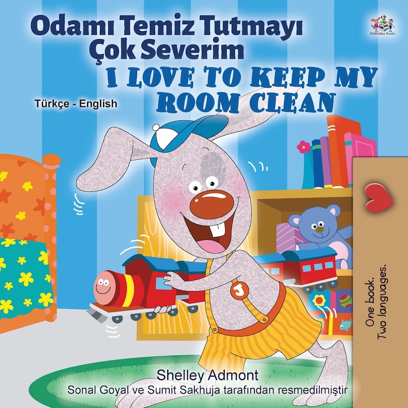 Front cover_I Love To Keep My Room Clean (turkish English Bilingual Book For Kids)