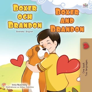 Front cover_Boxer and Brandon (Swedish English Bilingual Children's Book)