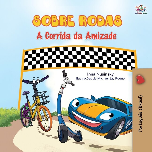 Front cover_The Wheels - The Friendship Race (Portuguese Book for Kids - Brazil)