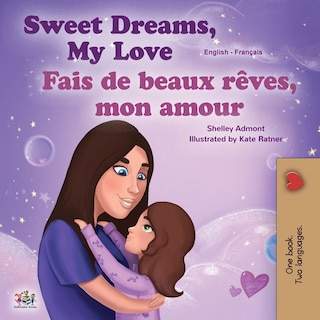 Couverture_Sweet Dreams, My Love (english French Bilingual Book For Kids)