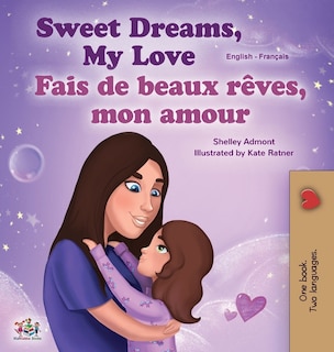 Front cover_Sweet Dreams, My Love (English French Bilingual Book for Kids)