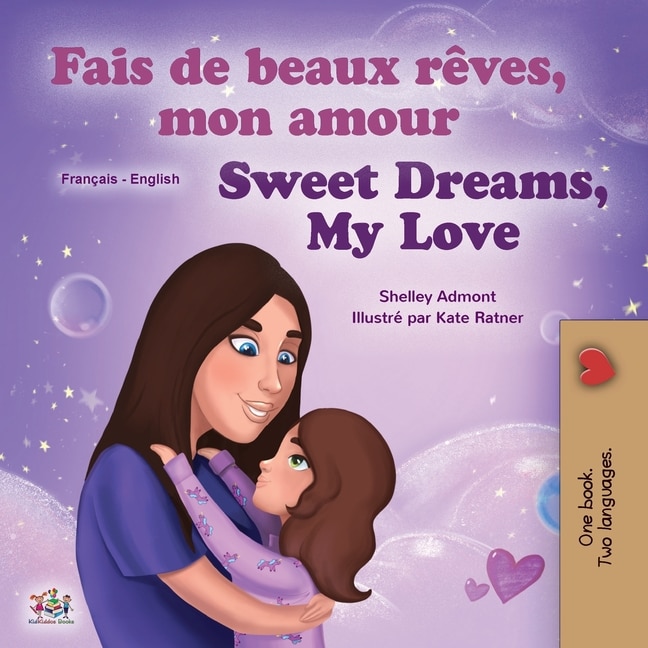 Front cover_Sweet Dreams, My Love (French English Bilingual Children's Book)