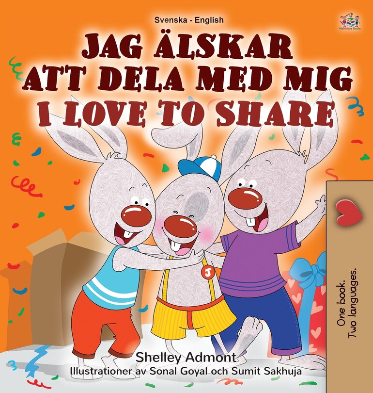 Front cover_I Love to Share (Swedish English Bilingual Children's Book)