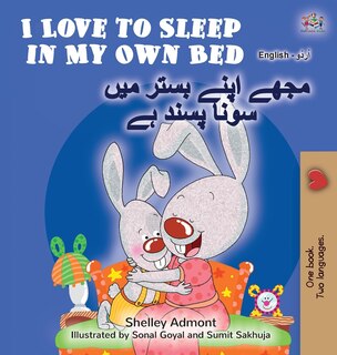 Front cover_I Love to Sleep in My Own Bed (English Urdu Bilingual Book for Kids)