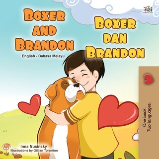 Front cover_Boxer and Brandon (English Malay Bilingual Children's Book)