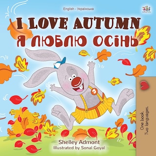 Couverture_I Love Autumn (English Ukrainian Bilingual Book for Kids)