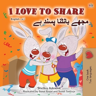 Front cover_I Love To Share (english Urdu Bilingual Book For Kids)