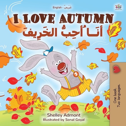 I Love Autumn (english Arabic Bilingual Book For Kids)