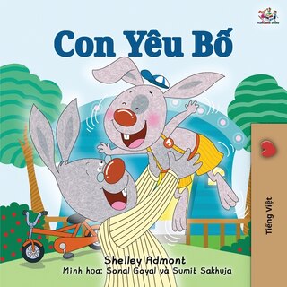 Couverture_I Love My Dad (vietnamese Book For Kids)