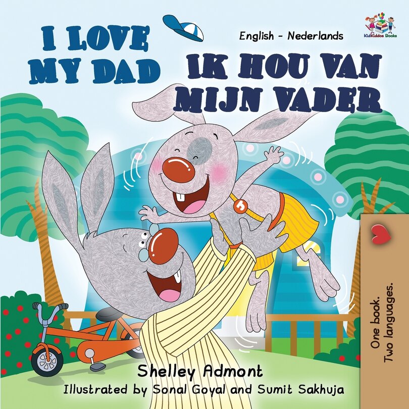 Front cover_I Love My Dad (english Dutch Bilingual Book For Kids)