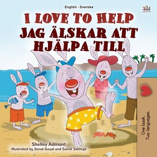 Front cover_I Love to Help (English Swedish Bilingual Book for Kids)