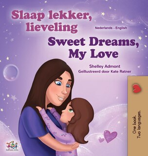 Front cover_Sweet Dreams, My Love (Dutch English Bilingual Children's Book)