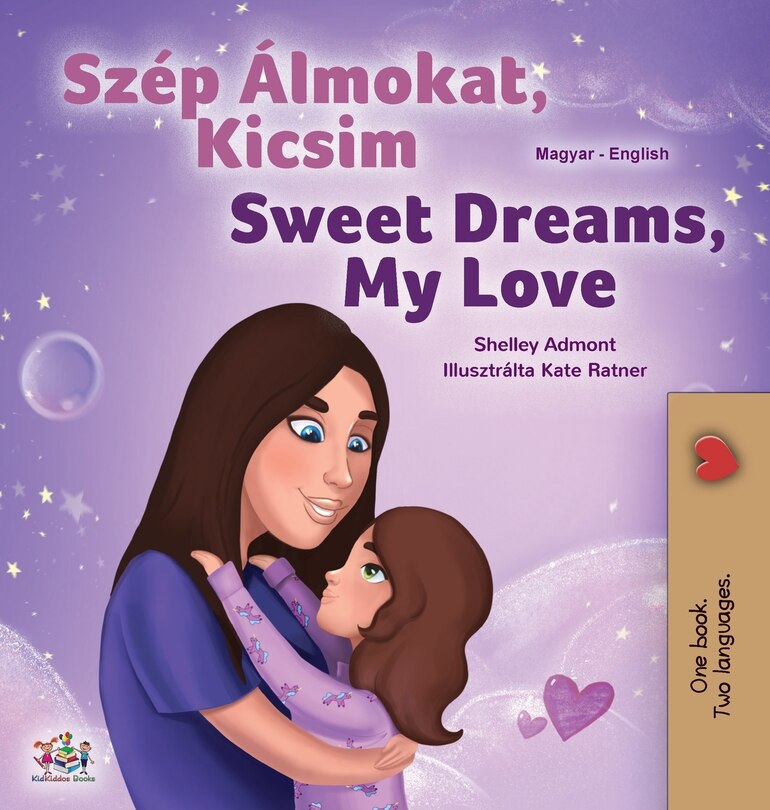 Front cover_Sweet Dreams, My Love (Hungarian English Bilingual Children's Book)