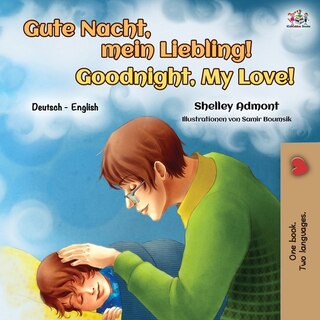 Front cover_Goodnight, My Love! (german English Bilingual Book For Kids)